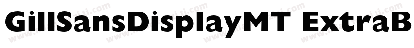 GillSansDisplayMT ExtraBold字体转换